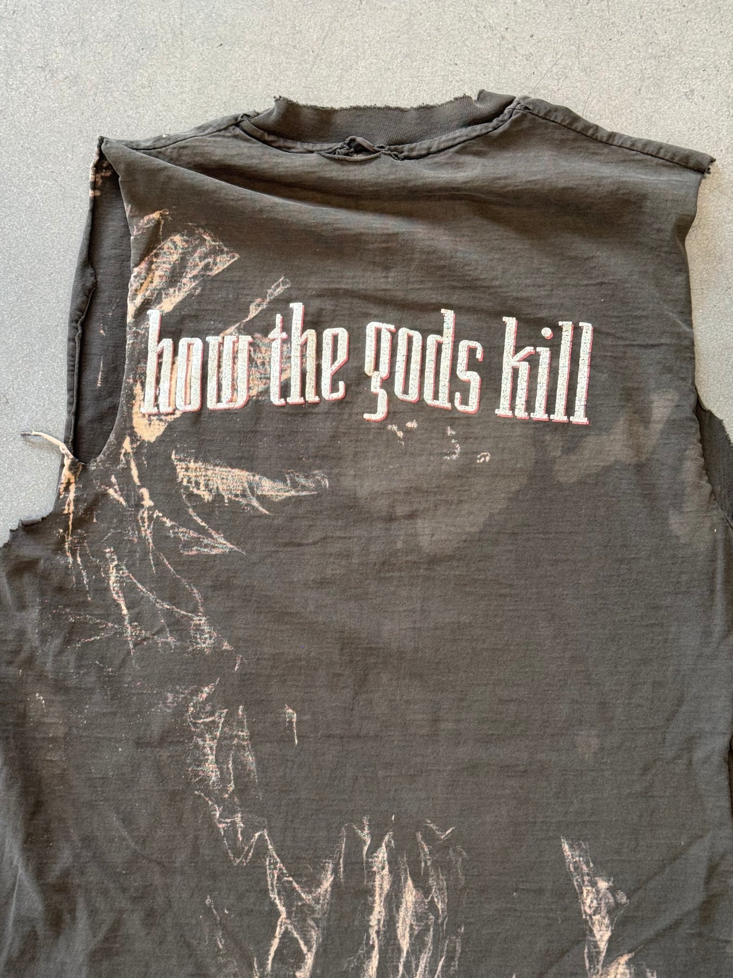 90S DANZIG III: HOW THE GODS KILL DISTRESSED AND FADED CUTOFF TEE (PULLED TAG)