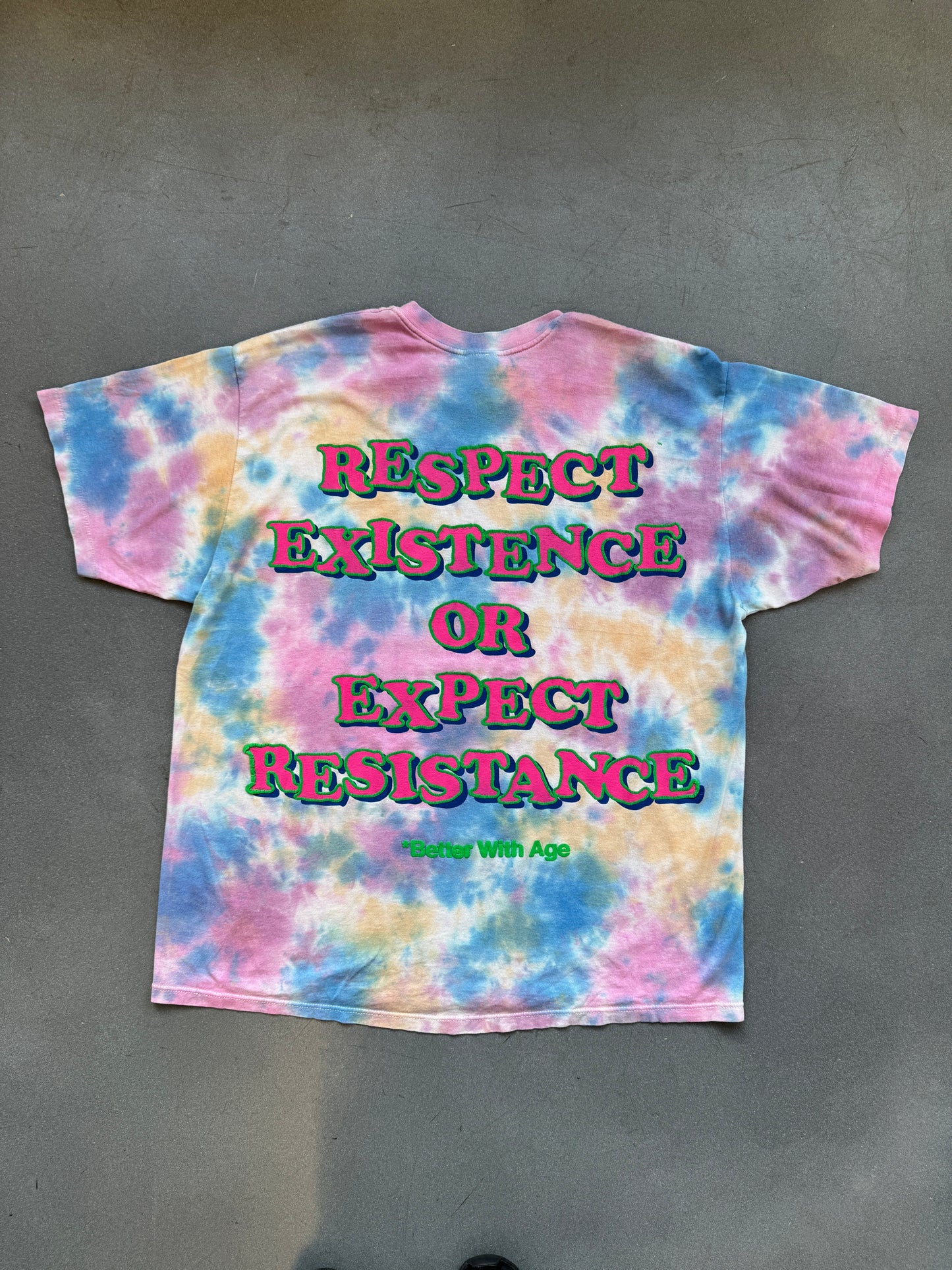 2020 BETTER WITH AGE RESPECT EXISTENCE TIE DYE TEE
