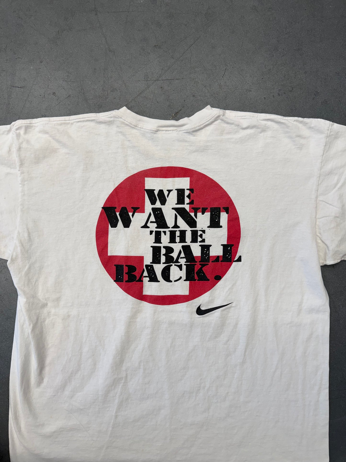 90S NIKE TELL THE EMERGENCY ROOM, WE WANT THE BALL BACK. TEE (WHITE/BLACK NIKE TAG)