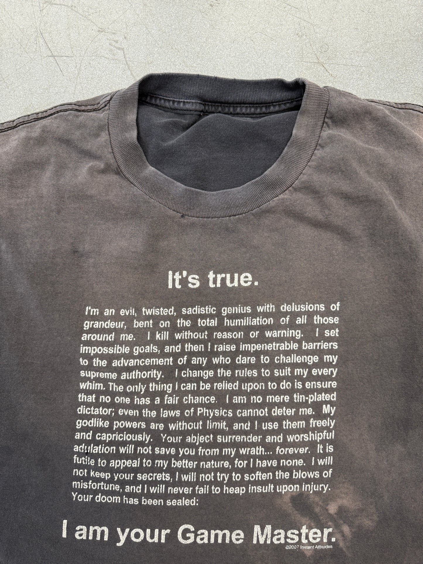 2007 IT'S TRUE I AM YOUR GAME MASTER TEE (PULLED TAG)