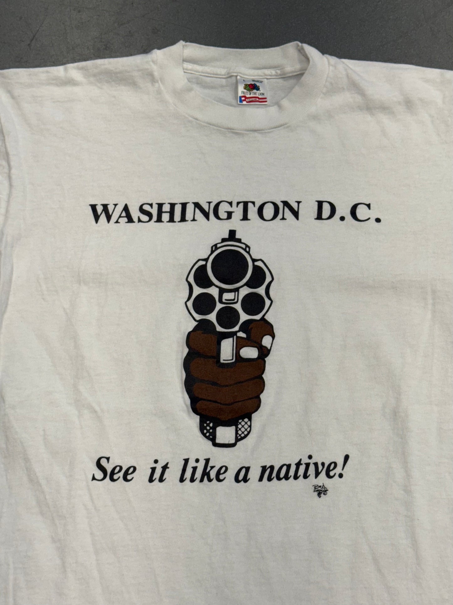 90S WASHINGTON D.C. "SEE IT LIKE A NATIVE!" TEE (FOTL TAG)