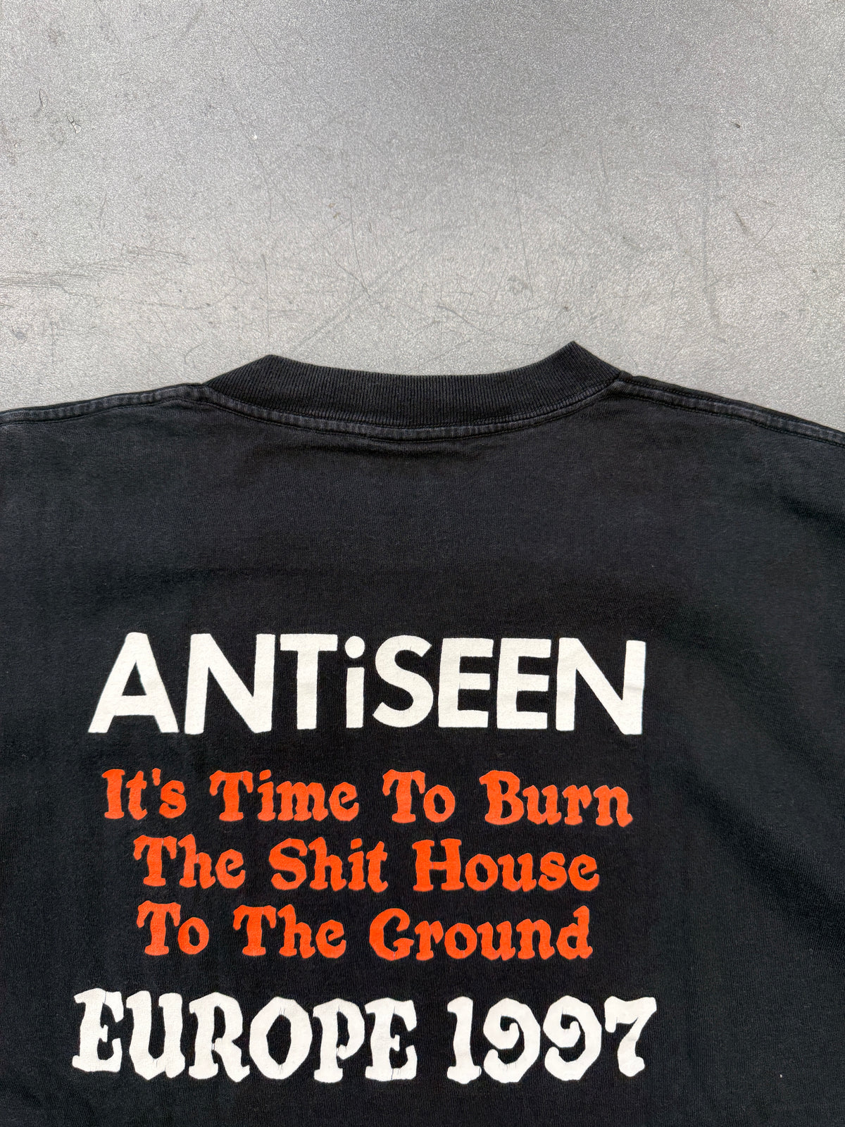 1997 ANTISEEN "IT'S TIME TO BURN THE SHIT HOUSE TO THE GROUND" EUROPE TOUR TEE