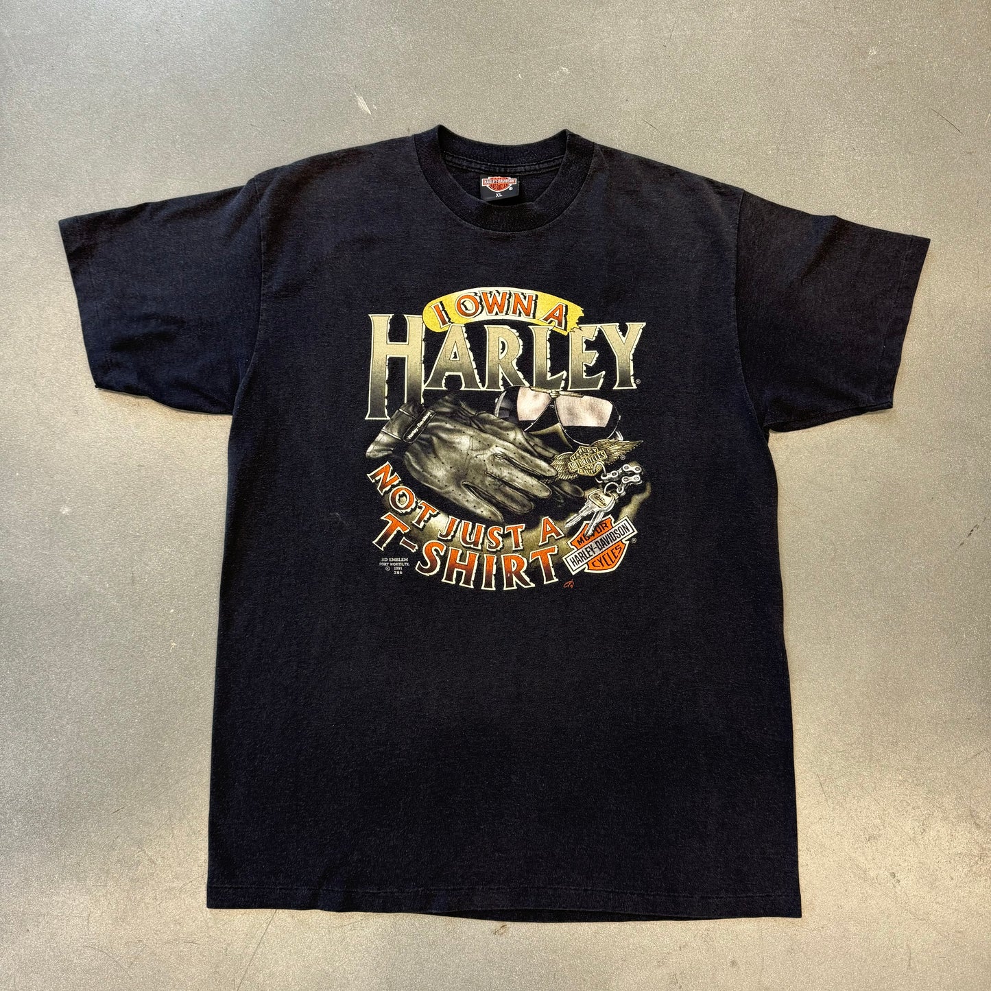 I OWN A HARLEY NOT JUST A T-SHIRT 3D EMBLEM FORT WORTH, TX 1991 POMPANO BEACH FLA