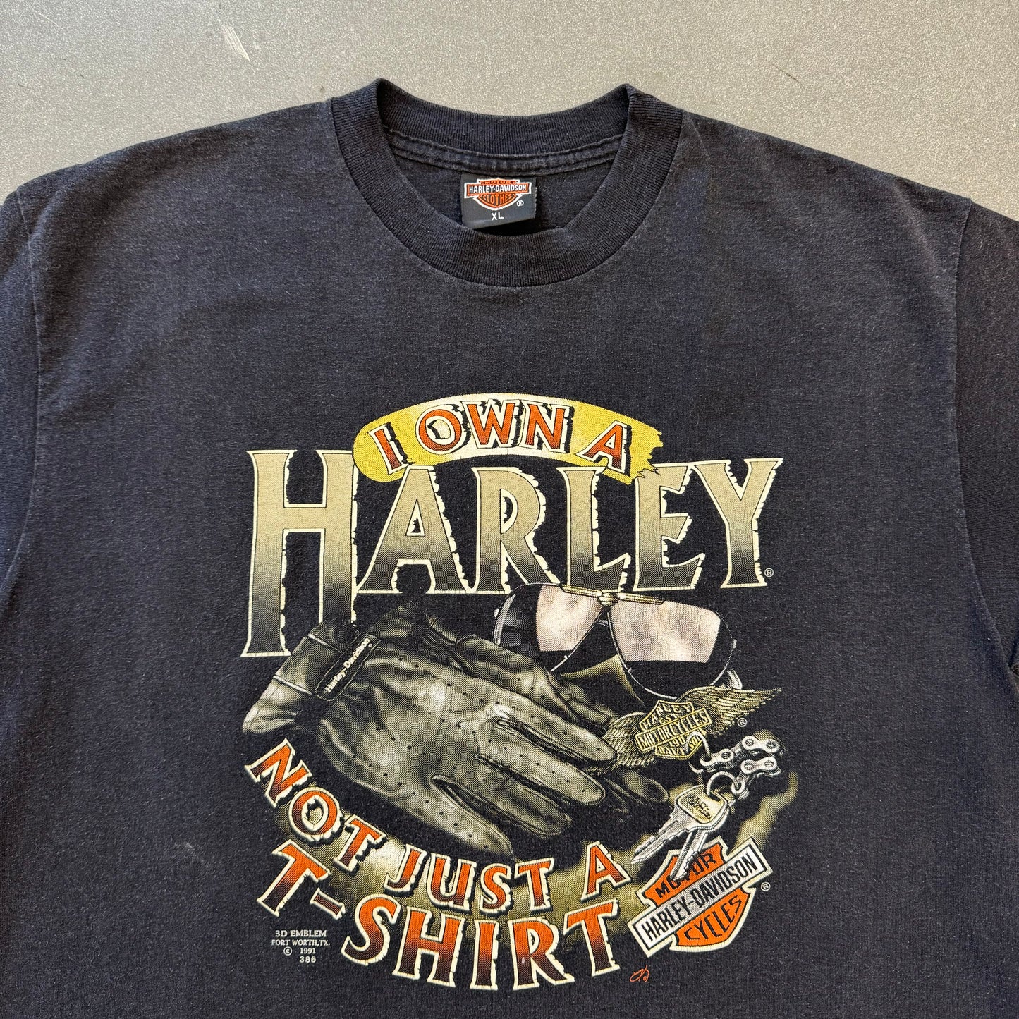 I OWN A HARLEY NOT JUST A T-SHIRT 3D EMBLEM FORT WORTH, TX 1991 POMPANO BEACH FLA