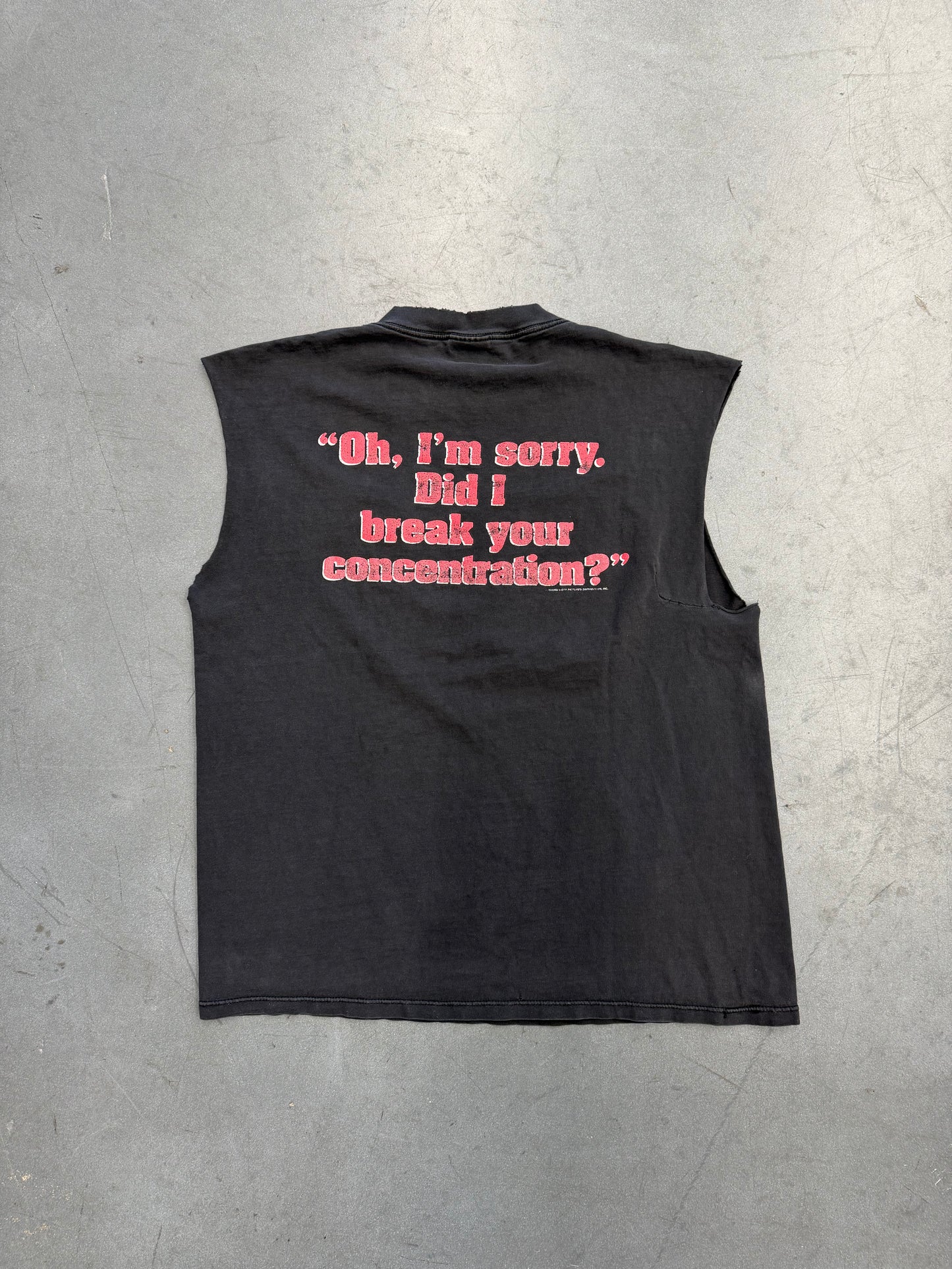 90S PULP FICTION "OH, I'M SORRY. DID I BREAK YOUR CONCENTRATION?" CUTOFF TEE (TULTEX TAG)