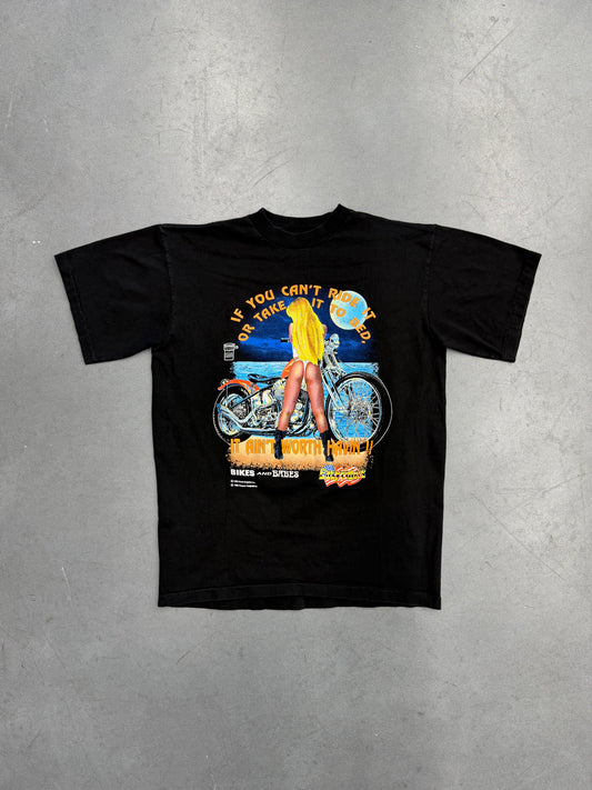 1993 “IF YOU CAN'T RIDE IT OR TAKE IT TO BED, IT AIN'T WORTH HAVIN’ !!” EASYRIDERS TEE (HORIZON TEEEZ TAG)