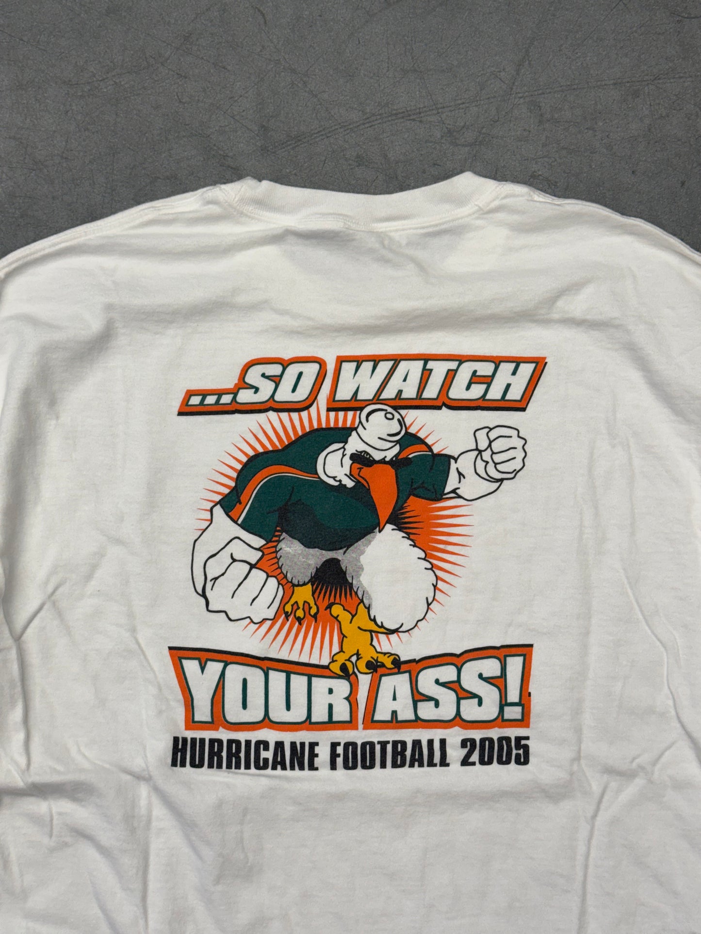 Y2K UNIVERSITY OF MIAMI 'WE'RE COMING BITCHES SO WATCH YOUS ASS' TEE (HANES BEEFY TAG)