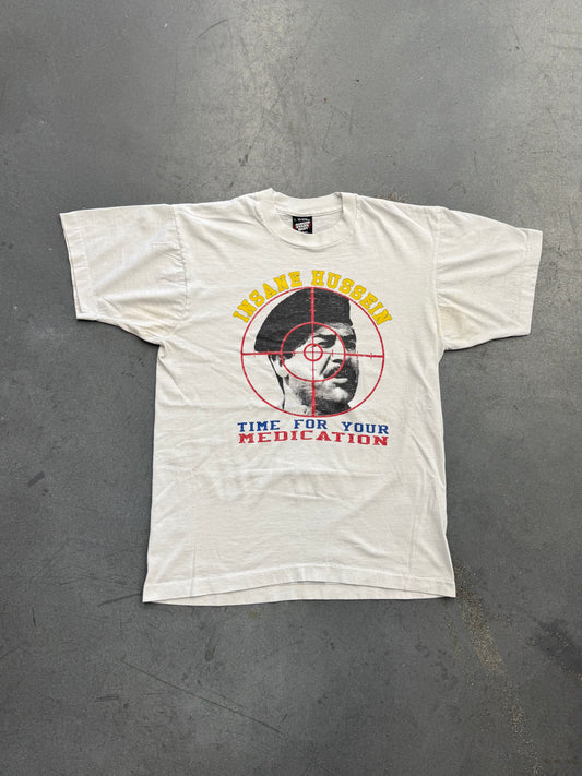 90S INSANE HUSSEIN "TIME FOR YOUR MEDICATION" TEE (SCREEN STARS TAG)