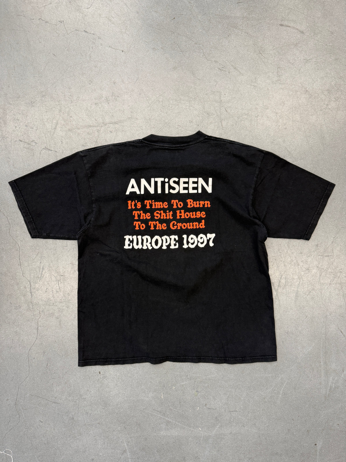 1997 ANTISEEN "IT'S TIME TO BURN THE SHIT HOUSE TO THE GROUND" EUROPE TOUR TEE