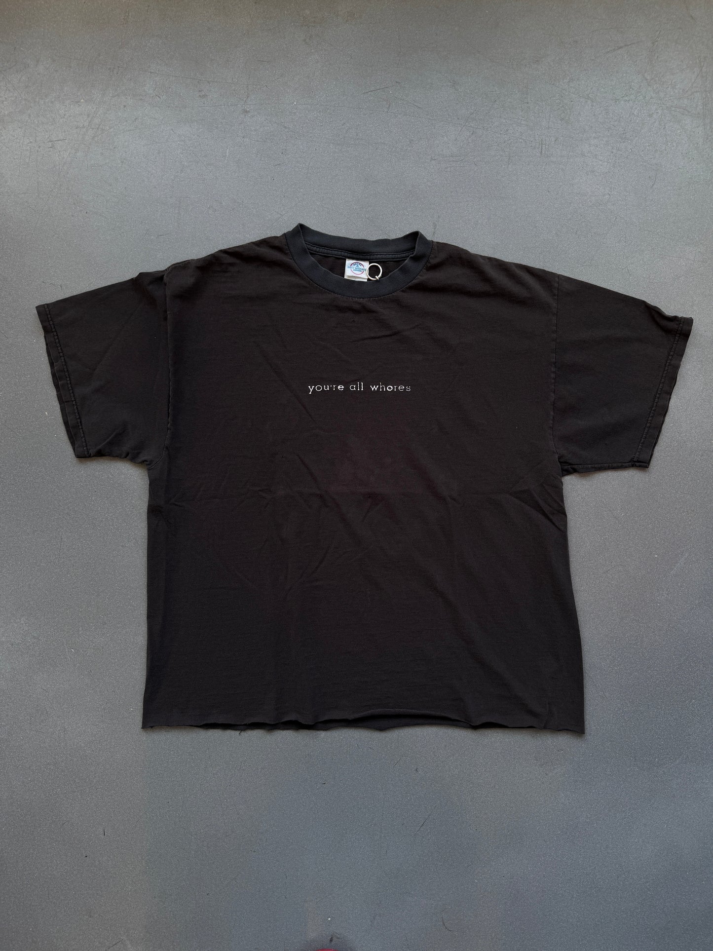 YOU'RE ALL WHORES FADED TEE (DELTA PRO WEIGHT TAG)