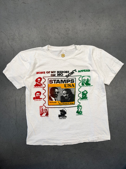 90S NONE OF MY HEROES DON'T APPEAR ON NO STAMPS USA BLACK HISTORY TEE (ALL COTTON TAG)