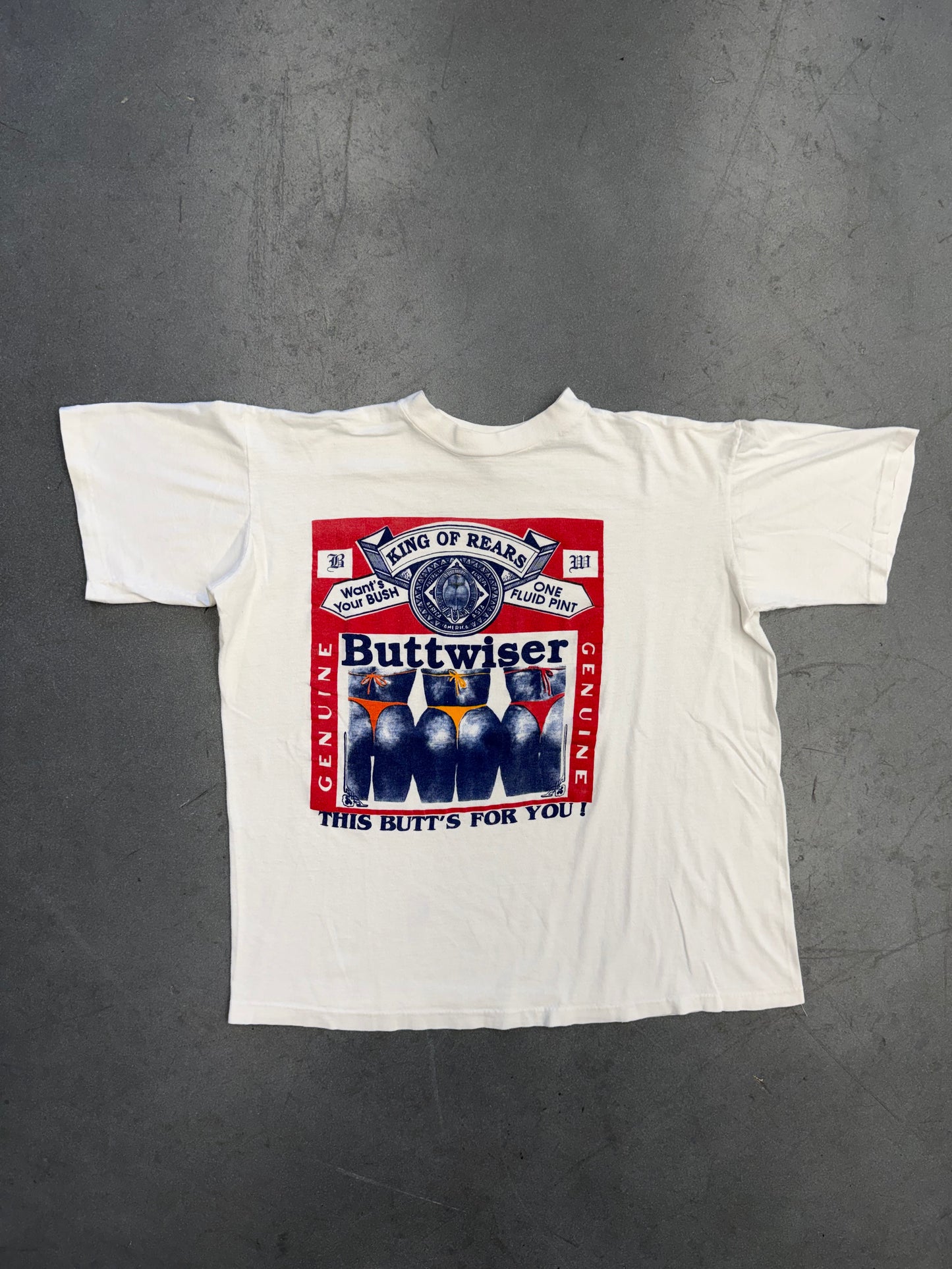 90’S BUTTWISER KING OF REARS "THIS BUTT'S FOR YOU!" TEE (MALIBU CALSSIC TAG)