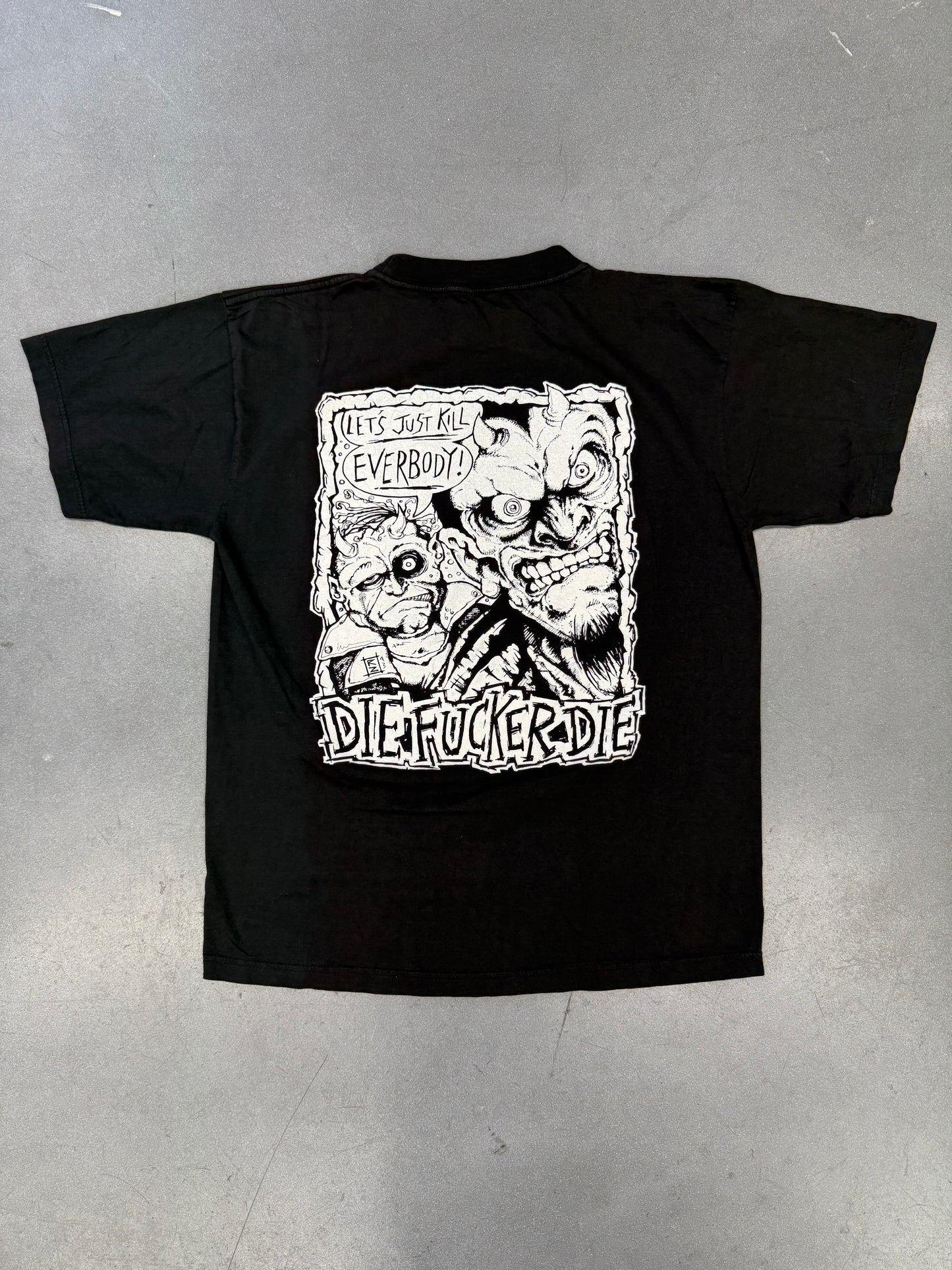 90'S WHITE ZOMBIE "LETS JUST KILL EVERYBODY! DIE FUCKER DIE" EURO TEE (EURO TAG)