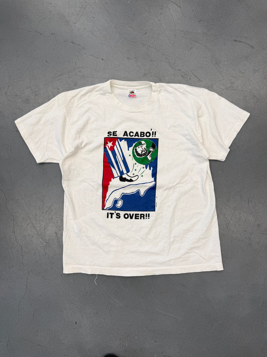 90'S CUBA FIDEL CASTRO "IT'S OVER/SE ACABO' !!" TEE (FOTL TAG)