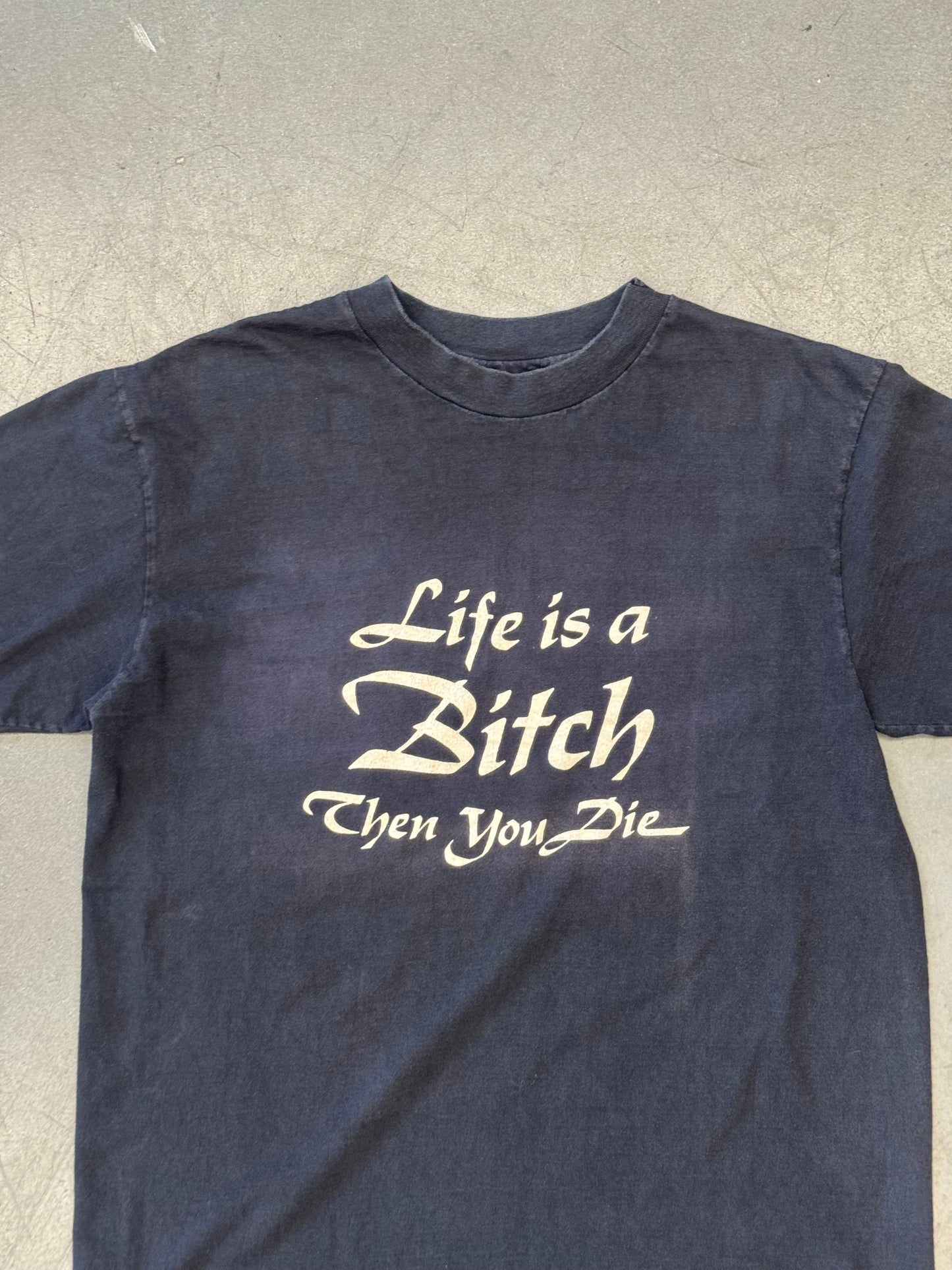 1984 DAYTONA BIKE WEEK SURVIVOR "LIFE IS A BITCH THEN YOU DIE" TEE (HANES TAG)
