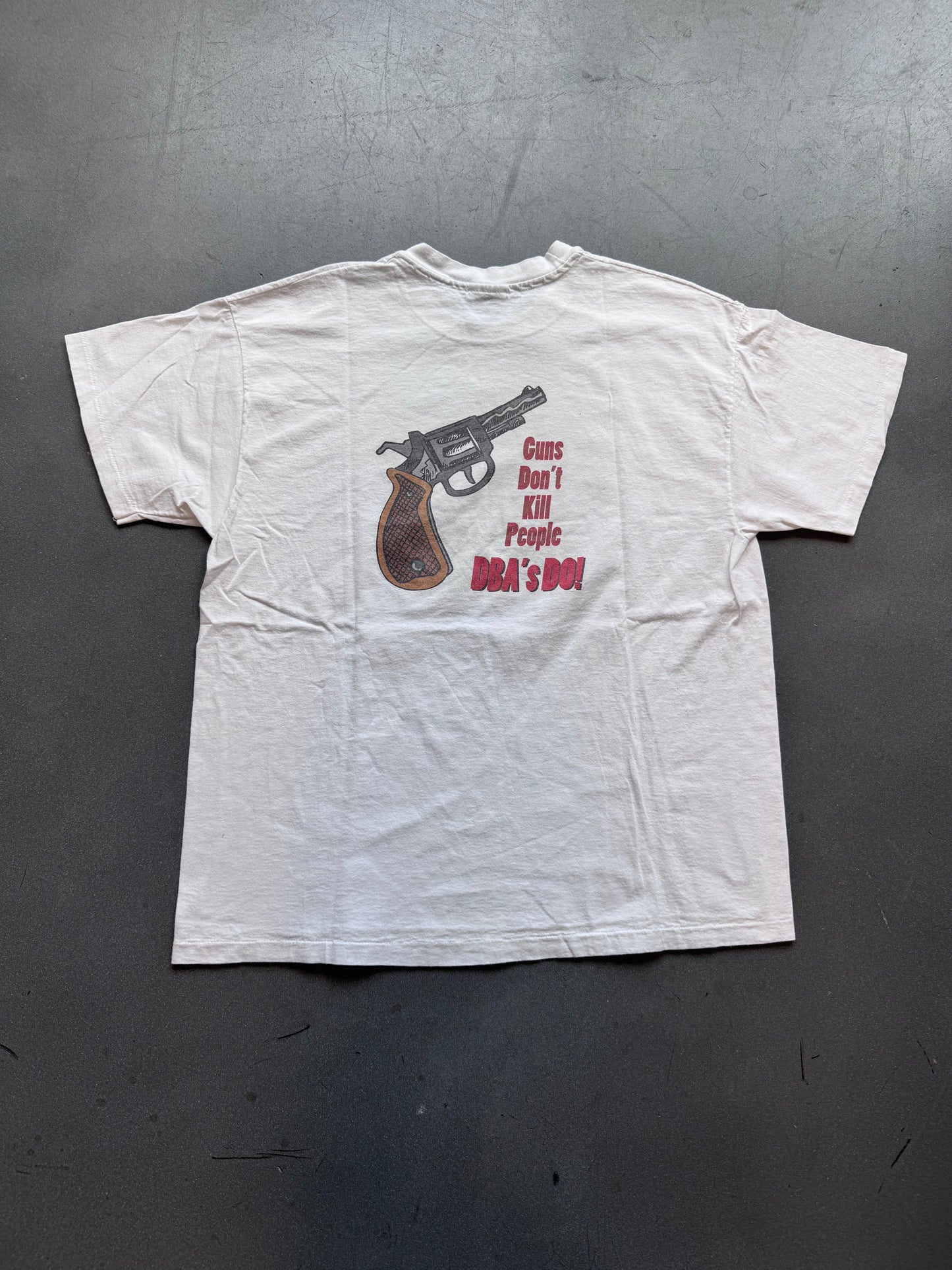 90'S GUNS DON'T KILL PEOPLE DBA'S DO! TEE (HANES TAG)