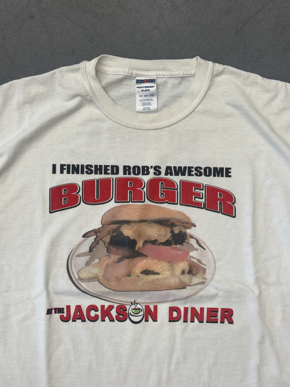 I FINISHED ROB'S AWESOME BURGER AT THE JACKSON DINER TEE (JERZEES TAG)