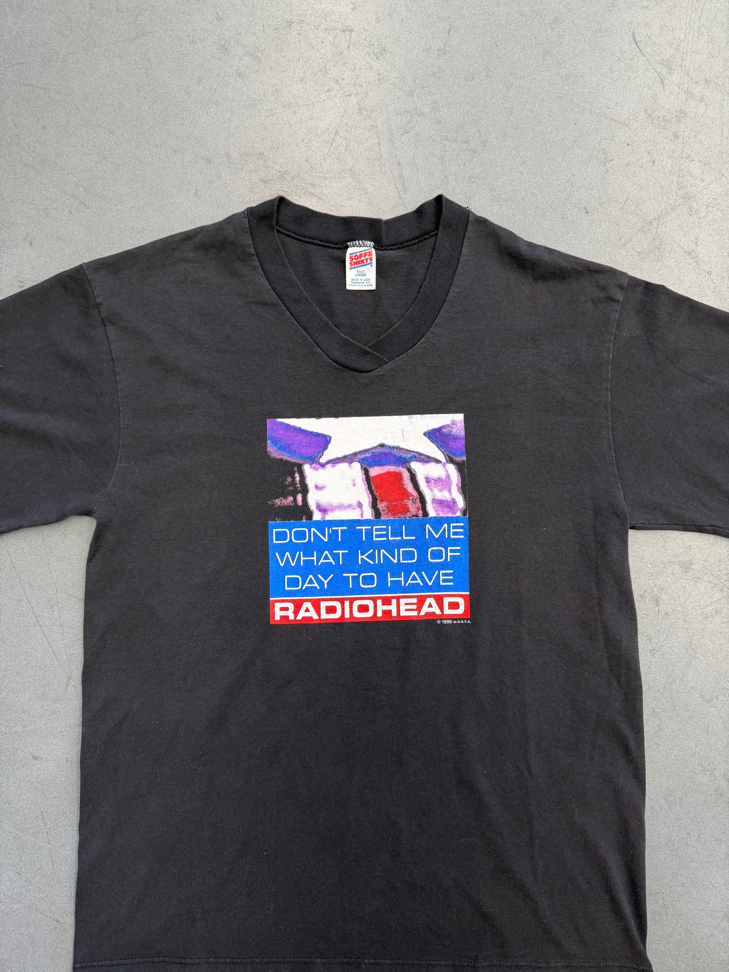 1996 RADIOHEAD DON'T TELL ME WHAT KIND OF DAY TO HAVE V NECK TEE (SOFFE SHIRTS TAG)
