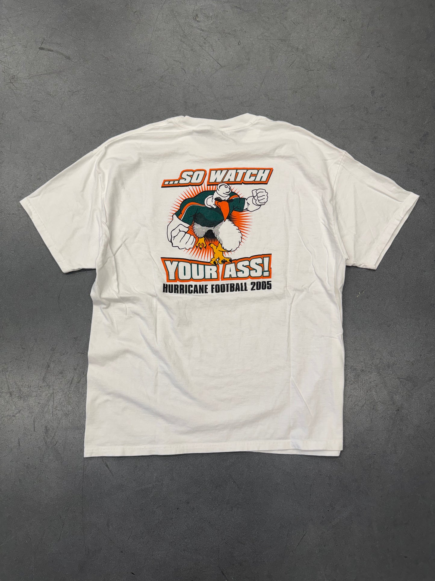 Y2K UNIVERSITY OF MIAMI 'WE'RE COMING BITCHES SO WATCH YOUS ASS' TEE (HANES BEEFY TAG)