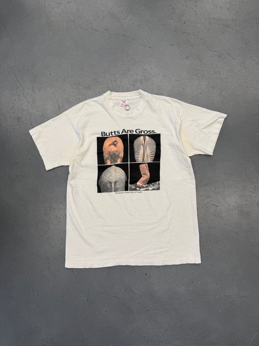 90S "BUTTS ARE GROSS" MINNESOTA DEPARTMENT OF HEALTH TEE (FOTL TAG)