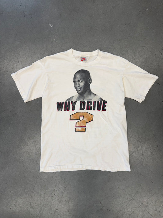 90S NIKE "WHY DRIVE? WHEN YOU CAN FLY!" MICHAEL JORDAN TEE (GREY NIKE TAG)