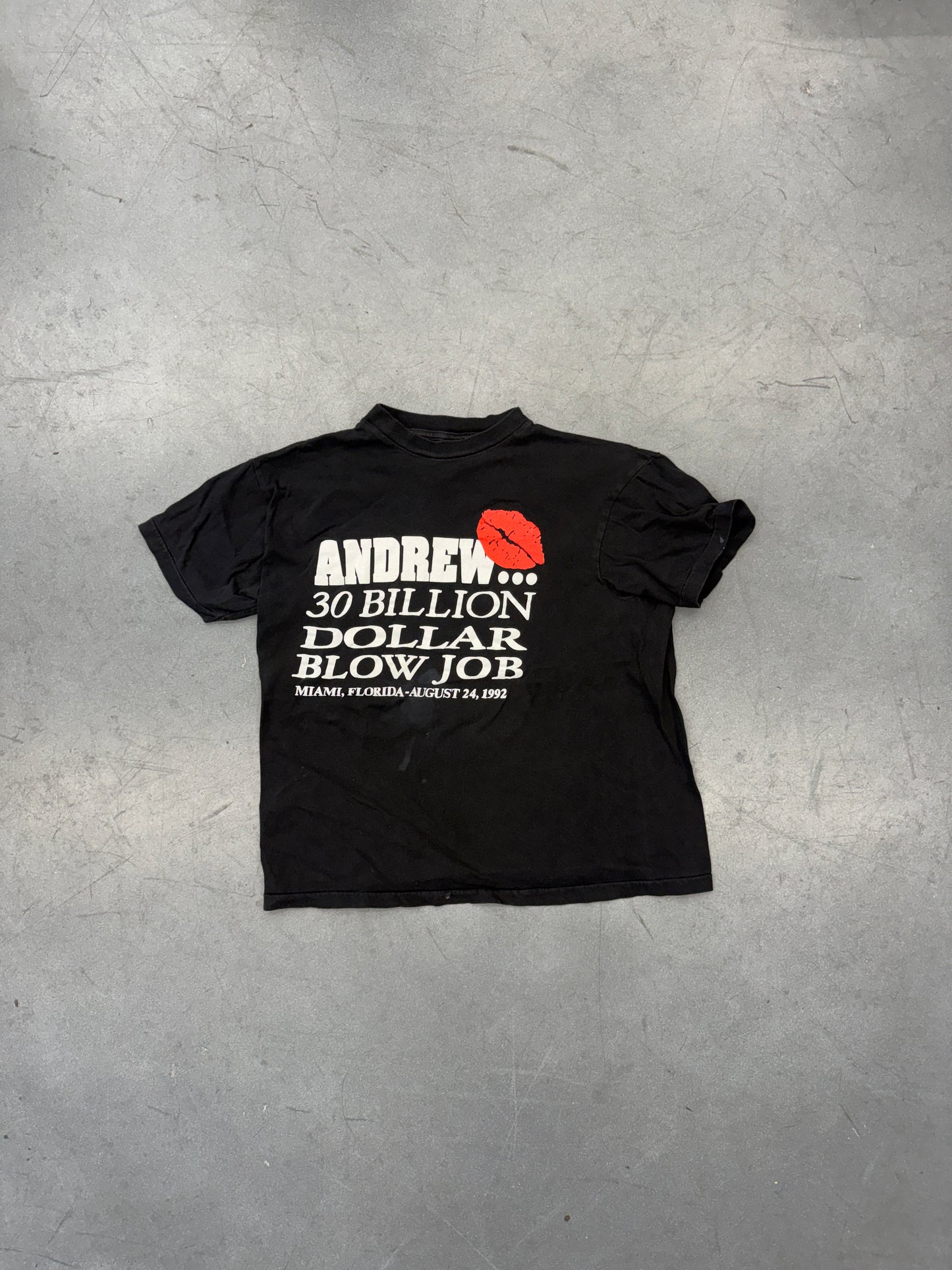 1992 ANDREW... 30 BILLION DOLLAR BLOW JOB MIAMI FLORIDA TEE (CARIBBEAN DREAM TAG)