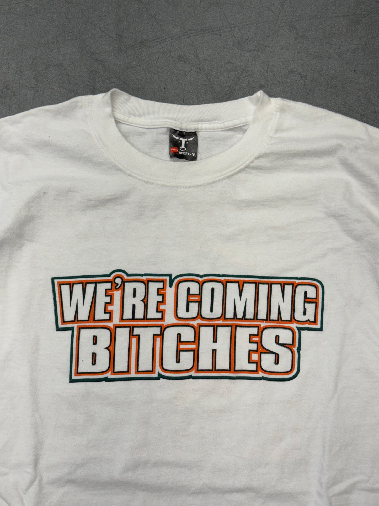 Y2K UNIVERSITY OF MIAMI 'WE'RE COMING BITCHES SO WATCH YOUS ASS' TEE (HANES BEEFY TAG)
