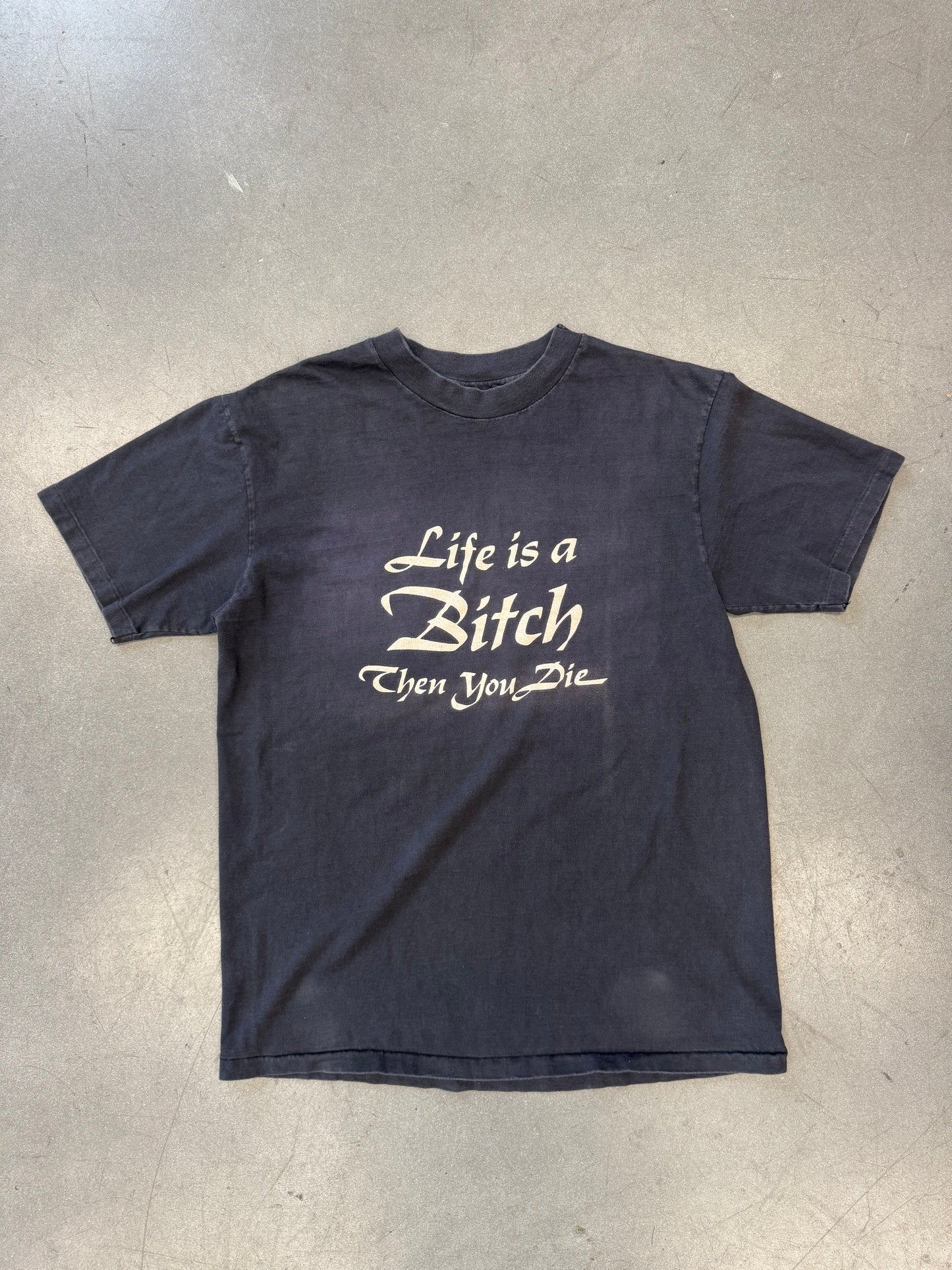 1984 DAYTONA BIKE WEEK SURVIVOR "LIFE IS A BITCH THEN YOU DIE" TEE (HANES TAG)